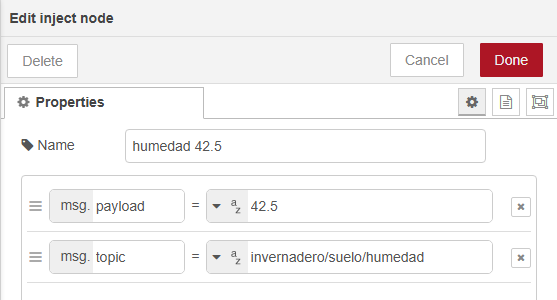 Diálogo Edit inject node: Name "humedad 42.5"; propiedad msg.payload de tipo texto con valor 42.5; propiedad msg.topic de tipo texto con valor invernadero/suelo/humedad