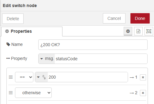 Diálogo Edit switch node: Name "¿200 OK?", Property msg.statusCode, regla == 200 de tipo número hacia la salida 1 y otherwise hacia la salida 2
