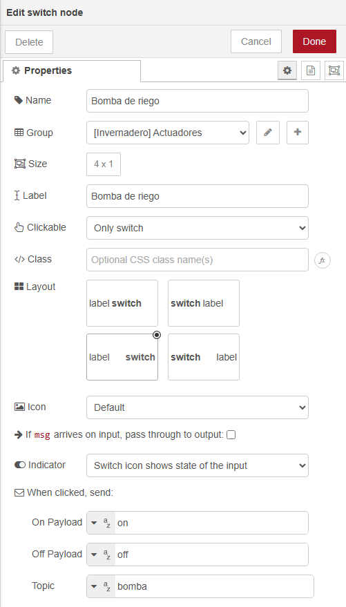 Diálogo Edit switch node: Name y Label Bomba de riego, Group [Invernadero] Actuadores, pass through desmarcado, Indicator "Switch icon shows state of the input" y, en When clicked, send, On Payload on, Off Payload off y Topic bomba, todos de tipo texto